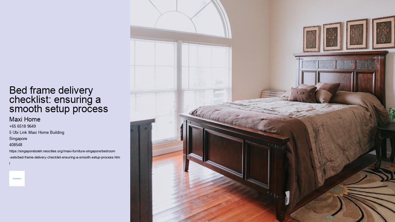 Bed frame delivery checklist: ensuring a smooth setup process