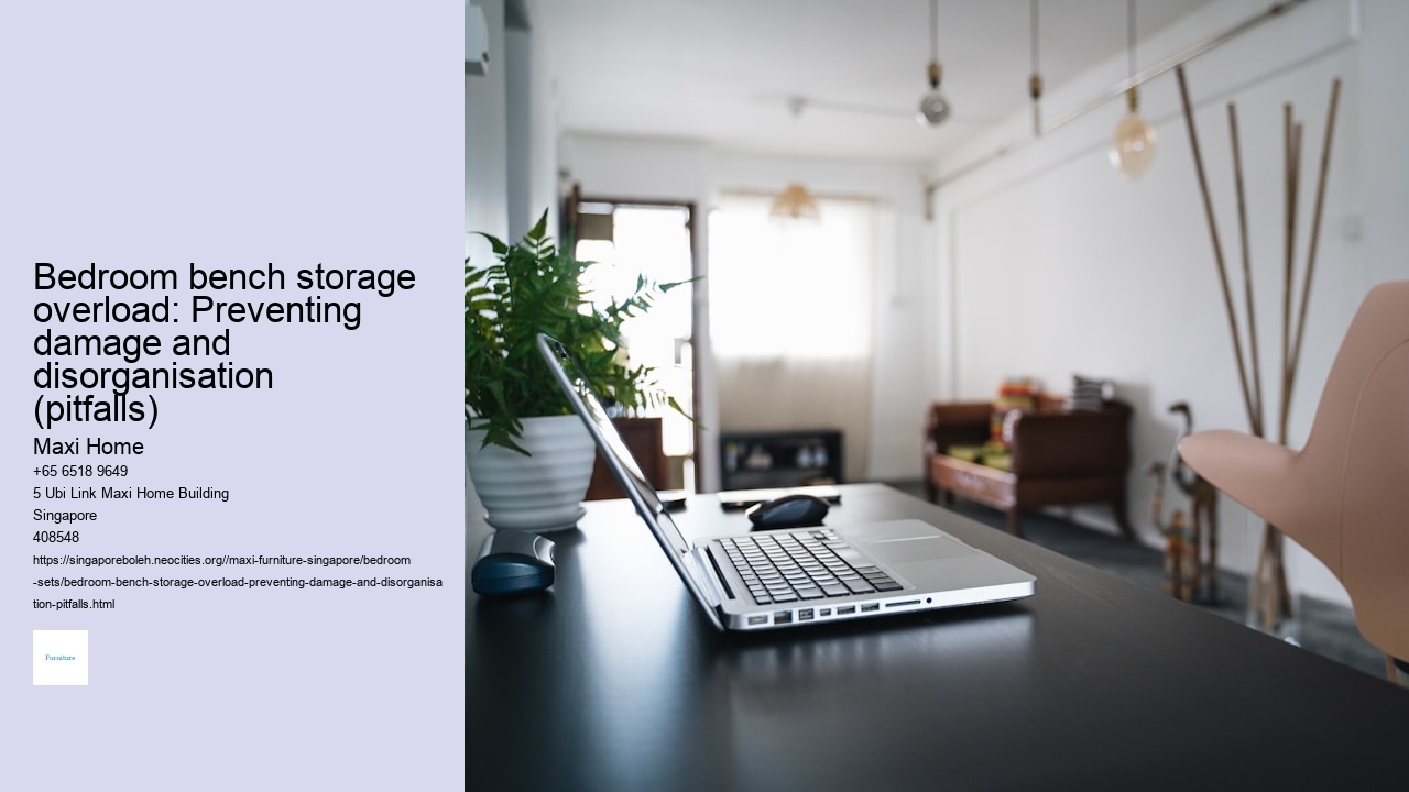 Bedroom bench storage overload: Preventing damage and disorganisation (pitfalls) Maxi Home Bedroom bench storage overload: Preventing damage and disorganisation (pitfalls)