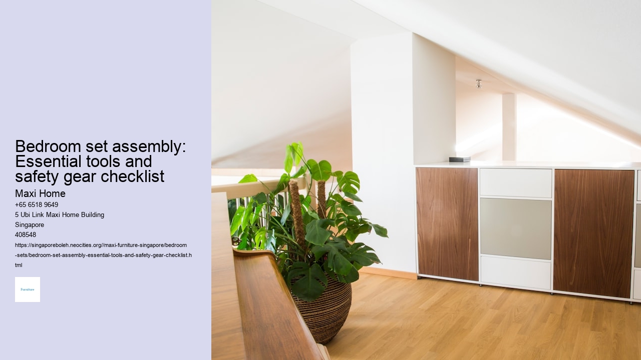 Bedroom set assembly: Essential tools and safety gear checklist Maxi Home Bedroom set assembly: Essential tools and safety gear checklist