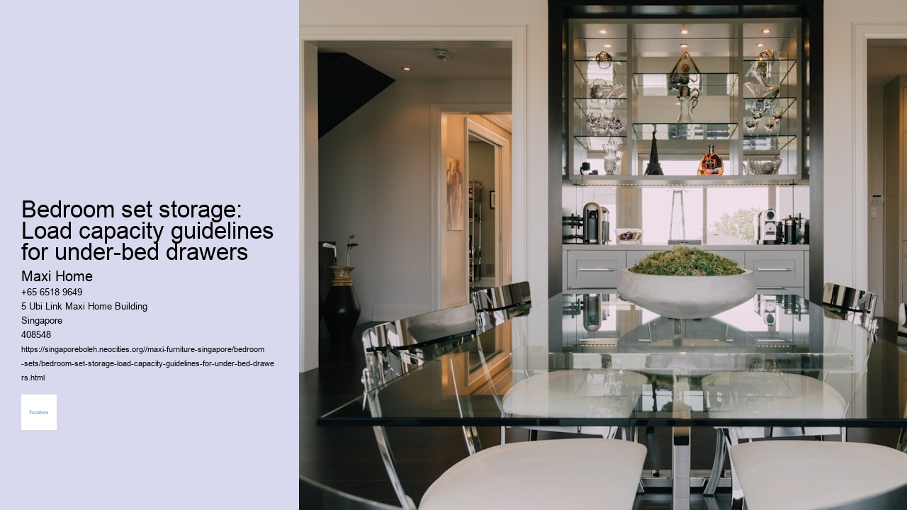 Bedroom set storage: Load capacity guidelines for under-bed drawers