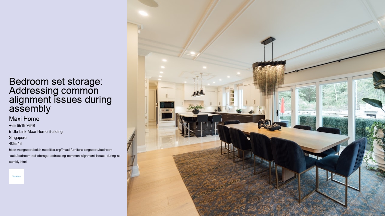 Bedroom set storage: Addressing common alignment issues during assembly