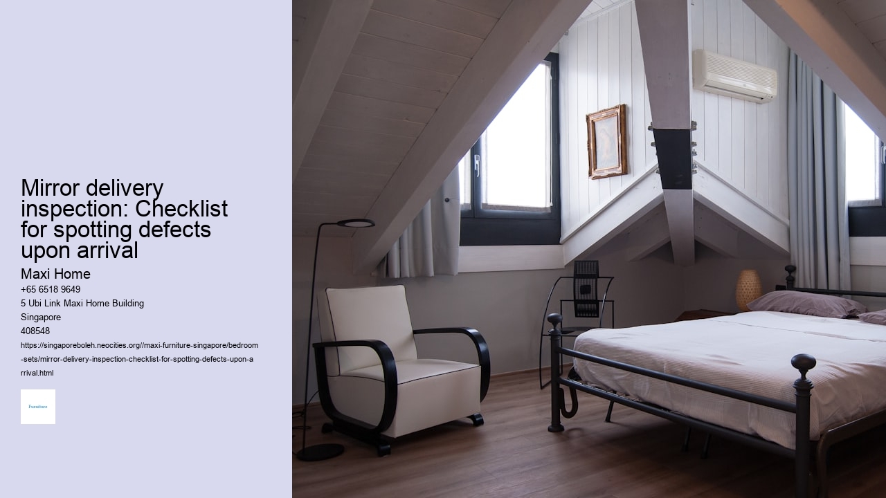 Mirror delivery inspection: Checklist for spotting defects upon arrival