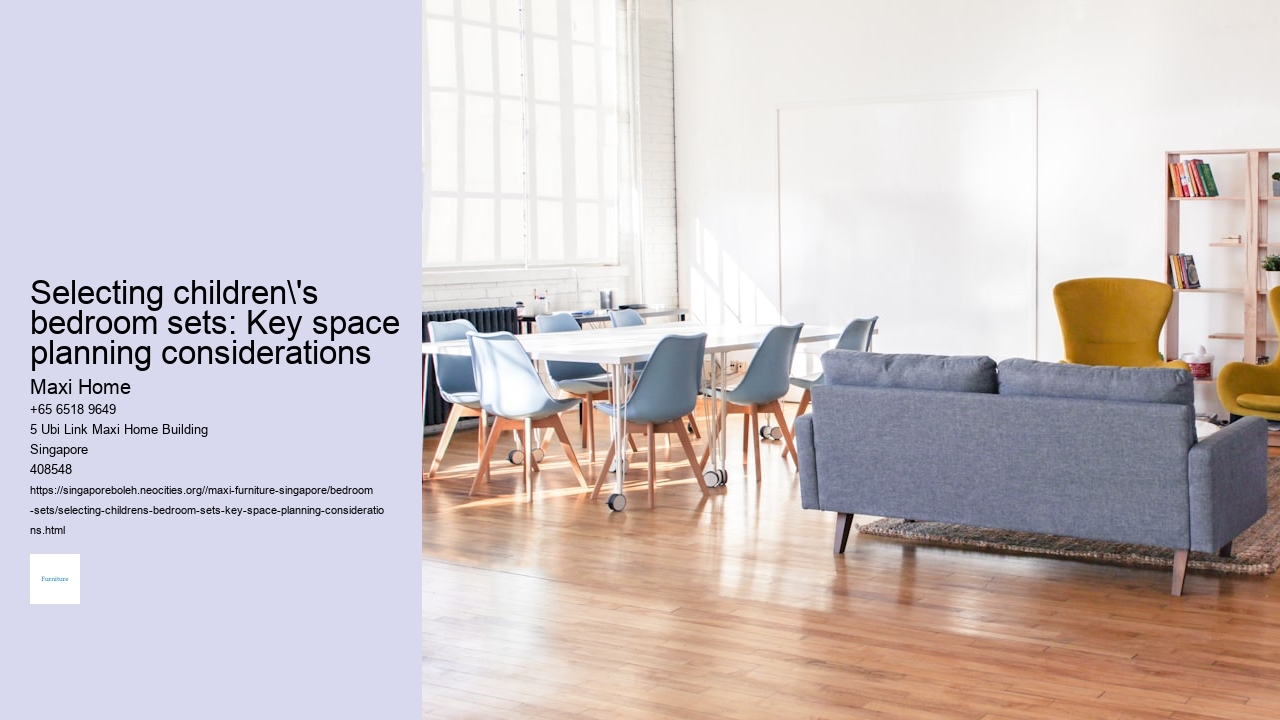 Selecting children's bedroom sets: Key space planning considerations