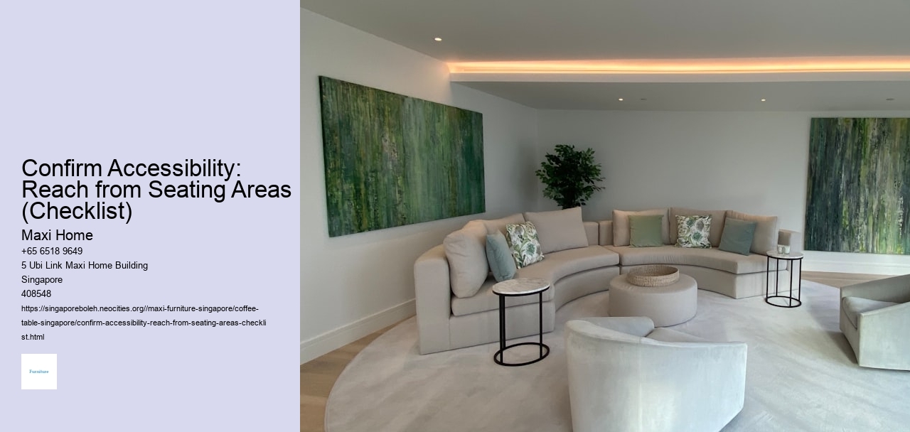 Confirm Accessibility: Reach from Seating Areas (Checklist)