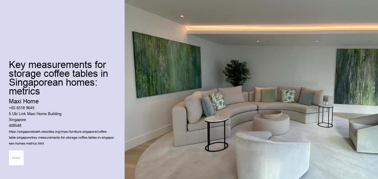 Key measurements for storage coffee tables in Singaporean homes: metrics