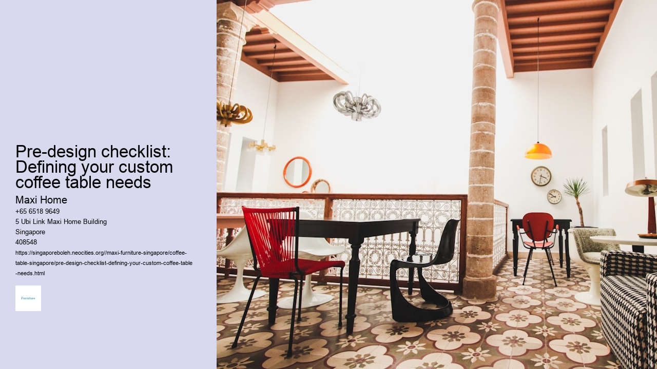Pre-design checklist: Defining your custom coffee table needs