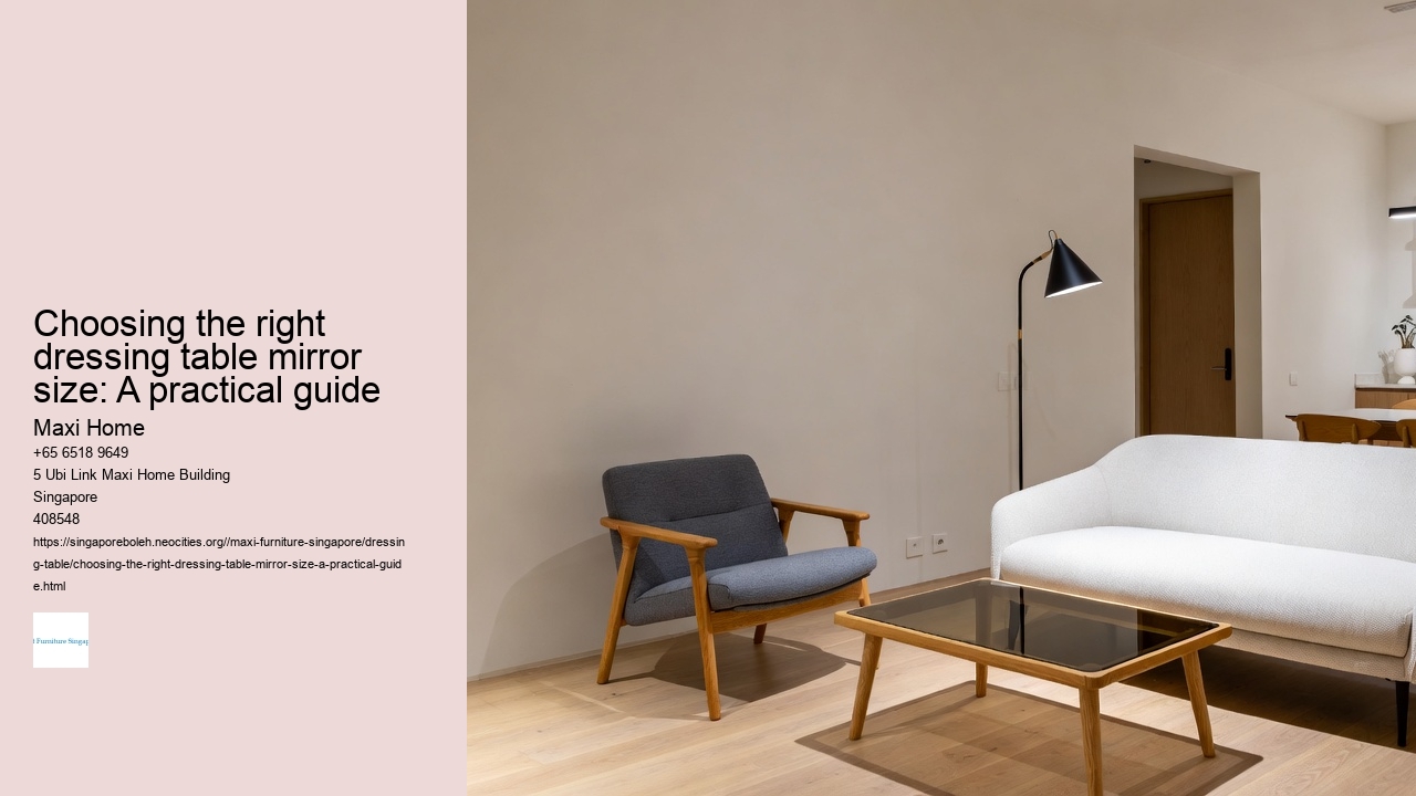 Choosing the right dressing table mirror size: A practical guide