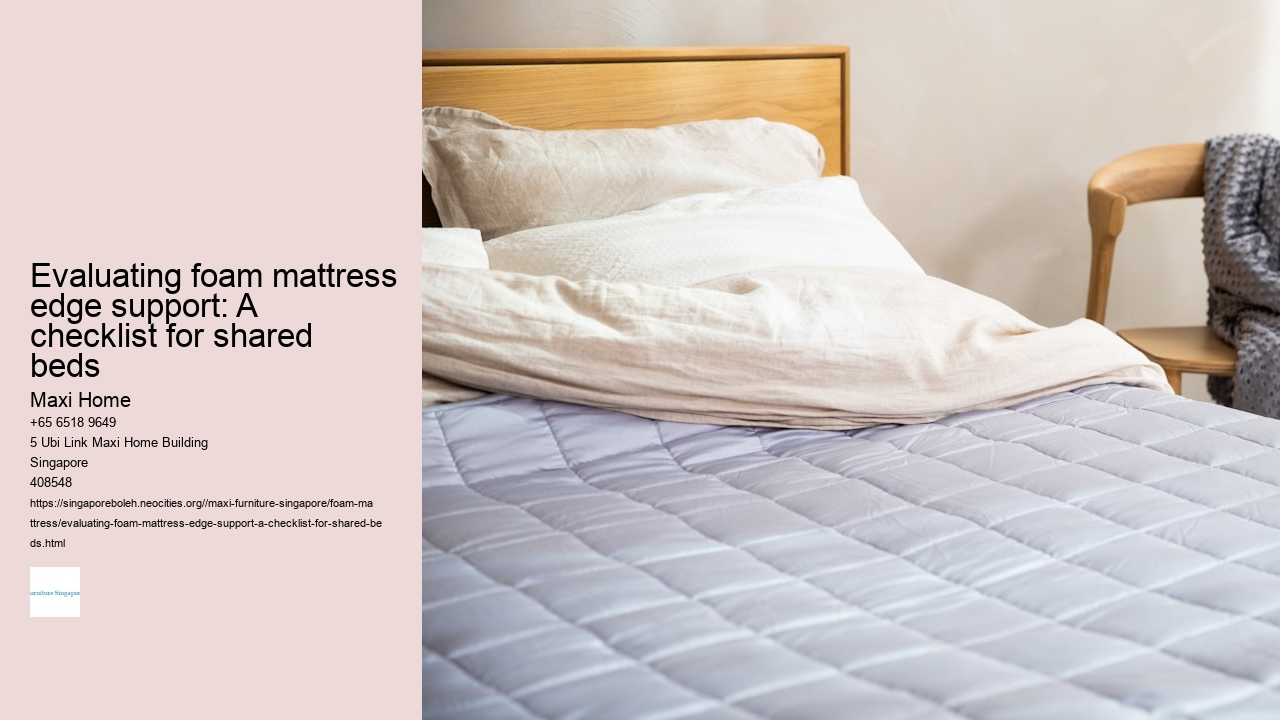 Evaluating foam mattress edge support: A checklist for shared beds