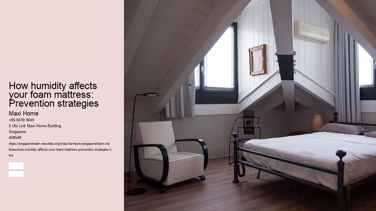 How humidity affects your foam mattress: Prevention strategies