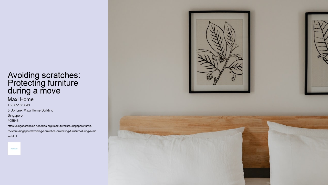 Avoiding scratches: Protecting furniture during a move