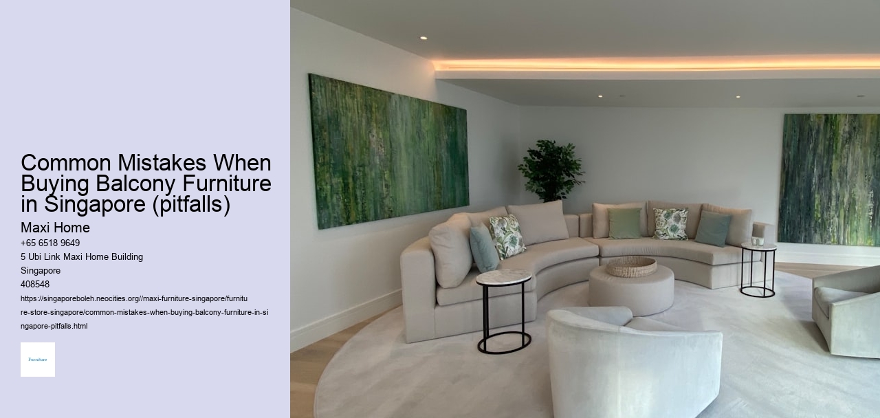 Common Mistakes When Buying Balcony Furniture in Singapore (pitfalls)