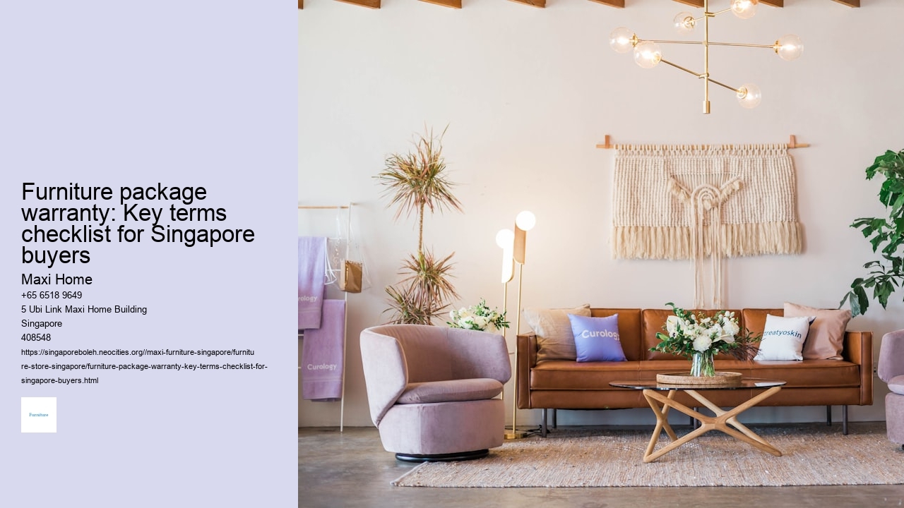 Furniture package warranty: Key terms checklist for Singapore buyers