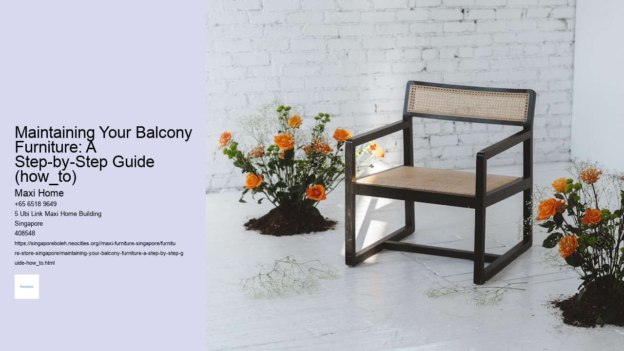 Maintaining Your Balcony Furniture: A Step-by-Step Guide (how_to)