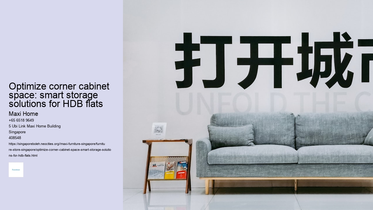 Optimize corner cabinet space: smart storage solutions for HDB flats