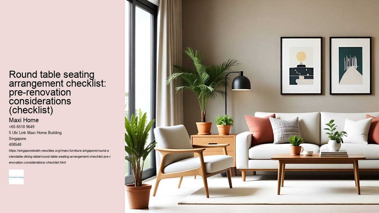 Round table seating arrangement checklist: pre-renovation considerations (checklist)