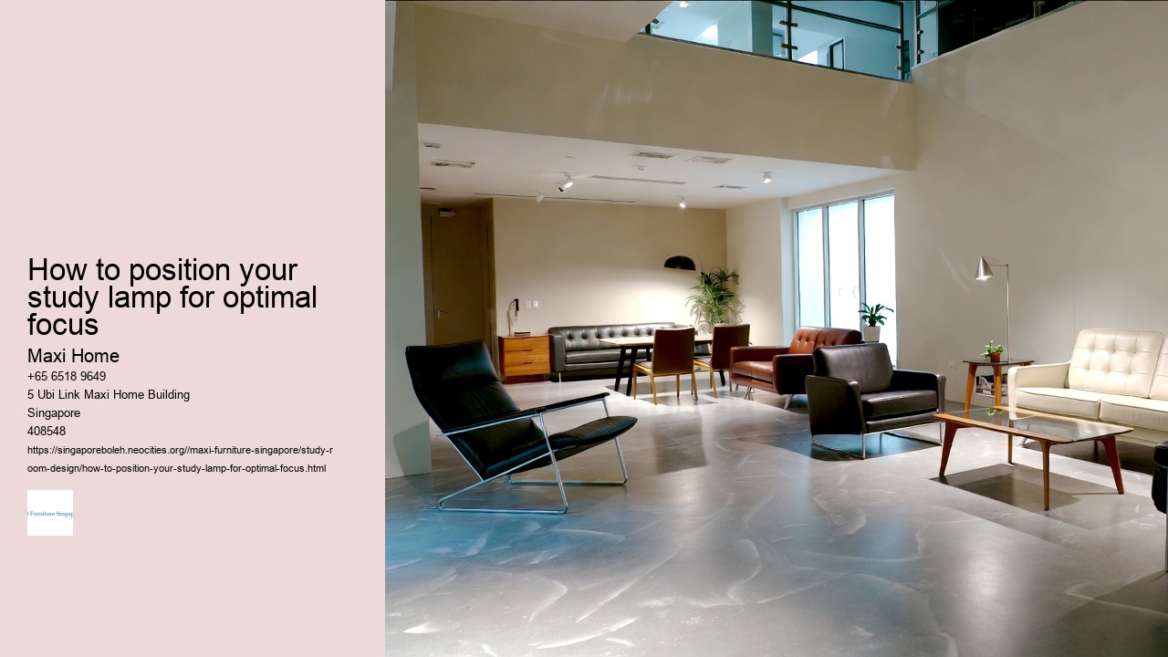 How to position your study lamp for optimal focus