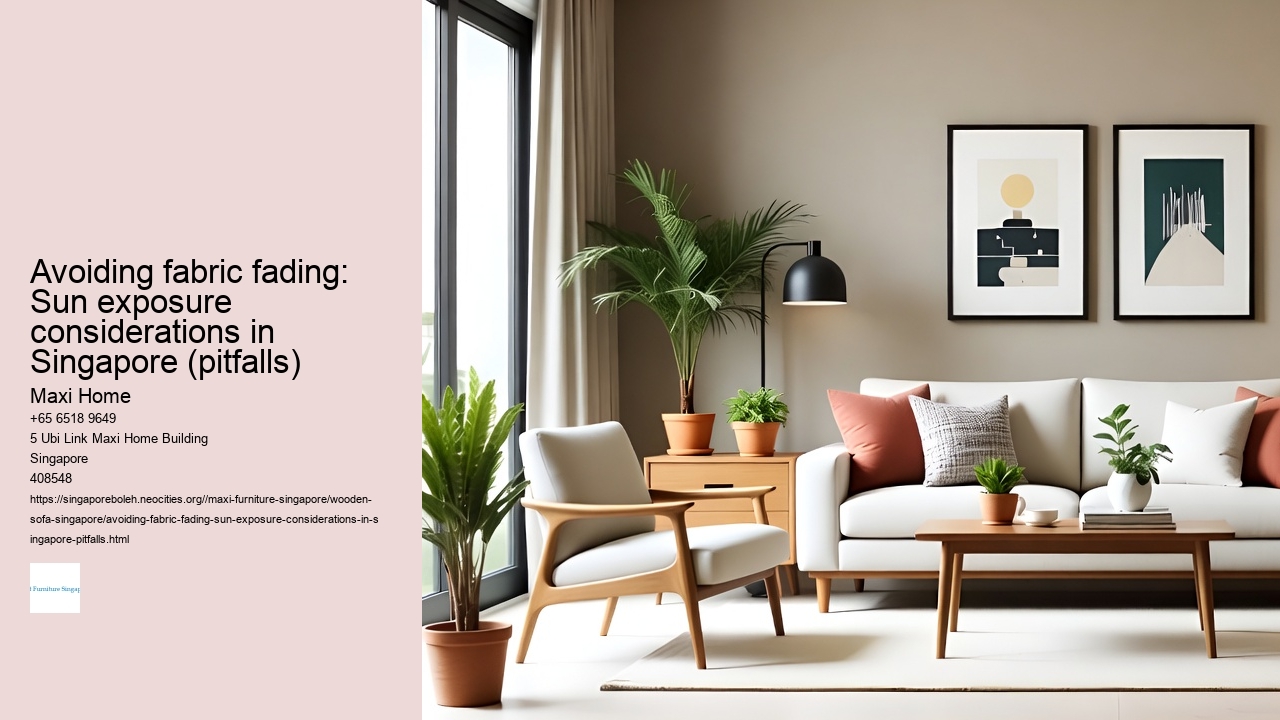 Avoiding fabric fading: Sun exposure considerations in Singapore (pitfalls)
