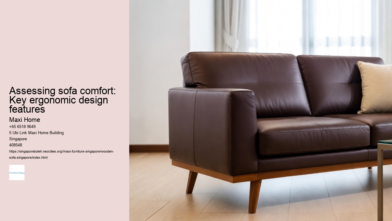 Assessing sofa comfort: Key ergonomic design features