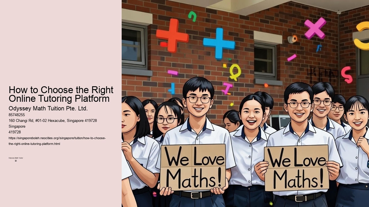 How to Choose the Right Online Tutoring Platform Odyssey Math Tuition Pte. Ltd. How to Choose the Right Online Tutoring Platform